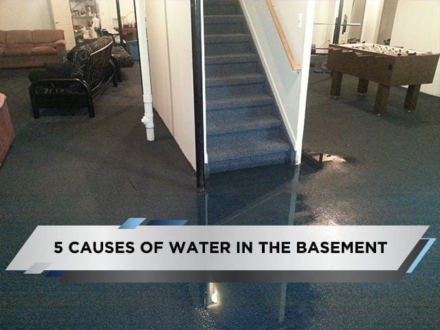 5 Causes of Water in the Basement