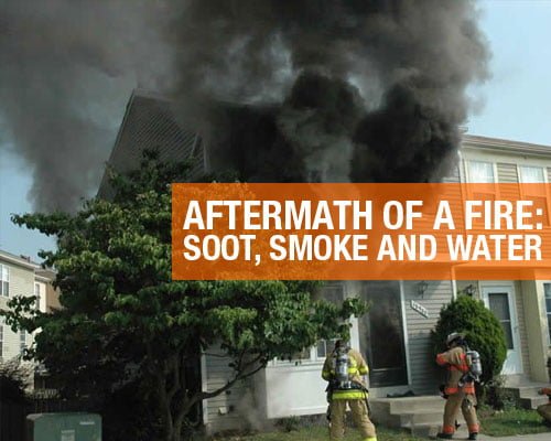 Aftermath of a Fire: Soot, Smoke, and Water