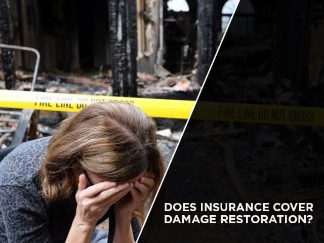 Does Insurance Cover Fire Damage Restoration?