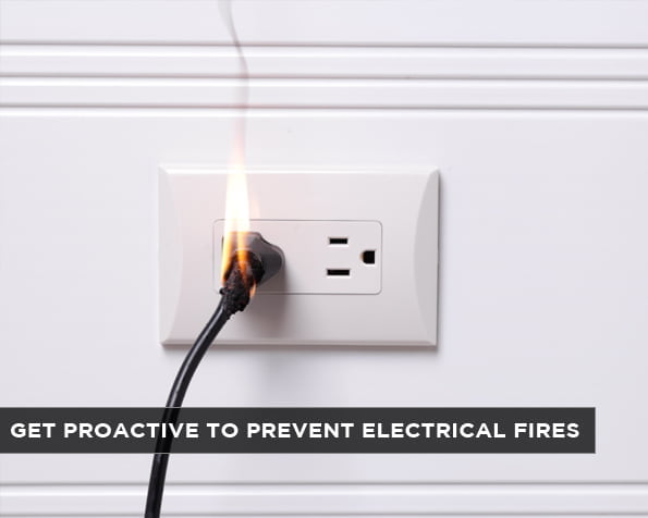 Get Proactive to Prevent Electrical Fires