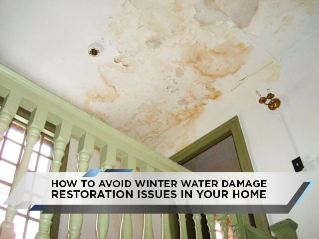How to Avoid Winter Water Damage Restoration Issues In Your Home