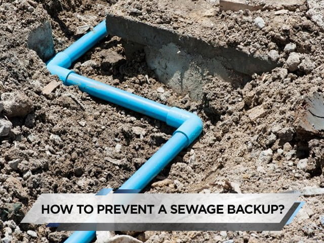 How to Prevent a Sewage Backup