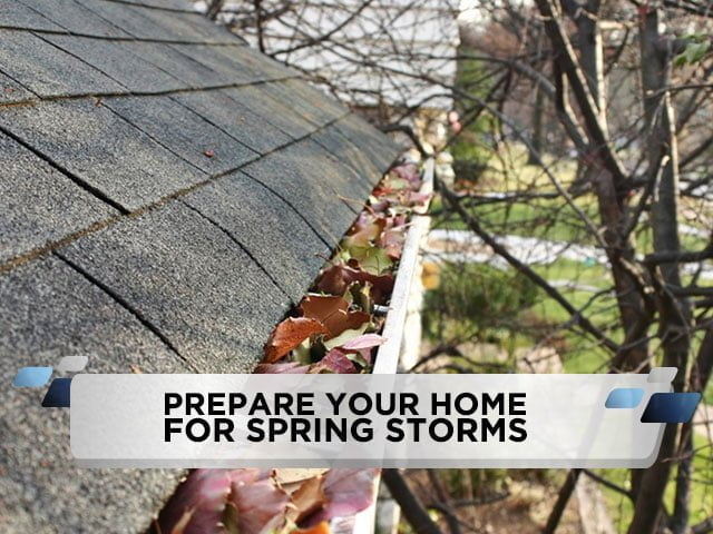 Prepare Your Home for Spring Storms