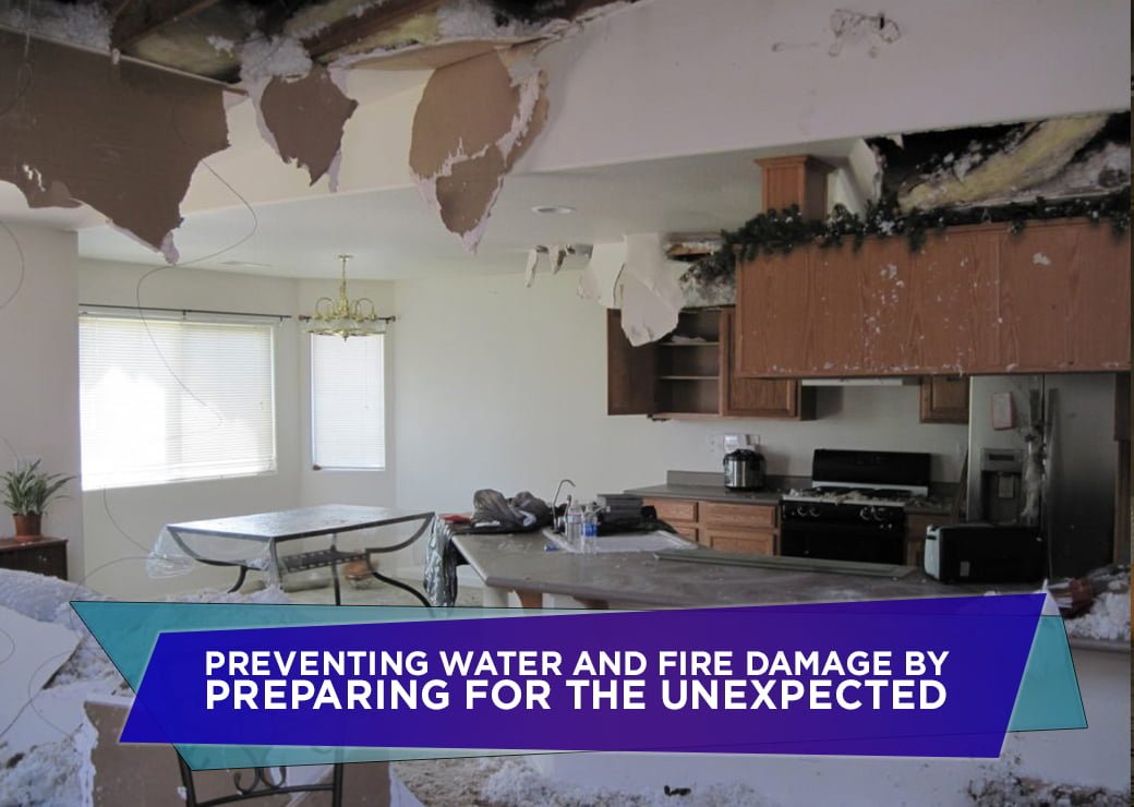 Preventing Water and Fire Damage by Preparing for the Unexpected