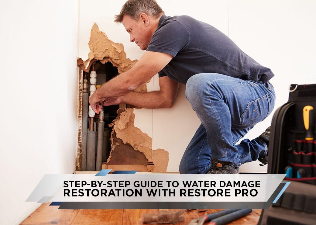 Step-by-Step Guide to Water Damage Restoration with Restore Pro