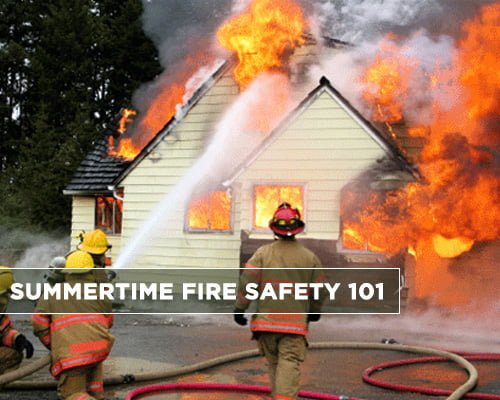 Summertime Fire Safety 101