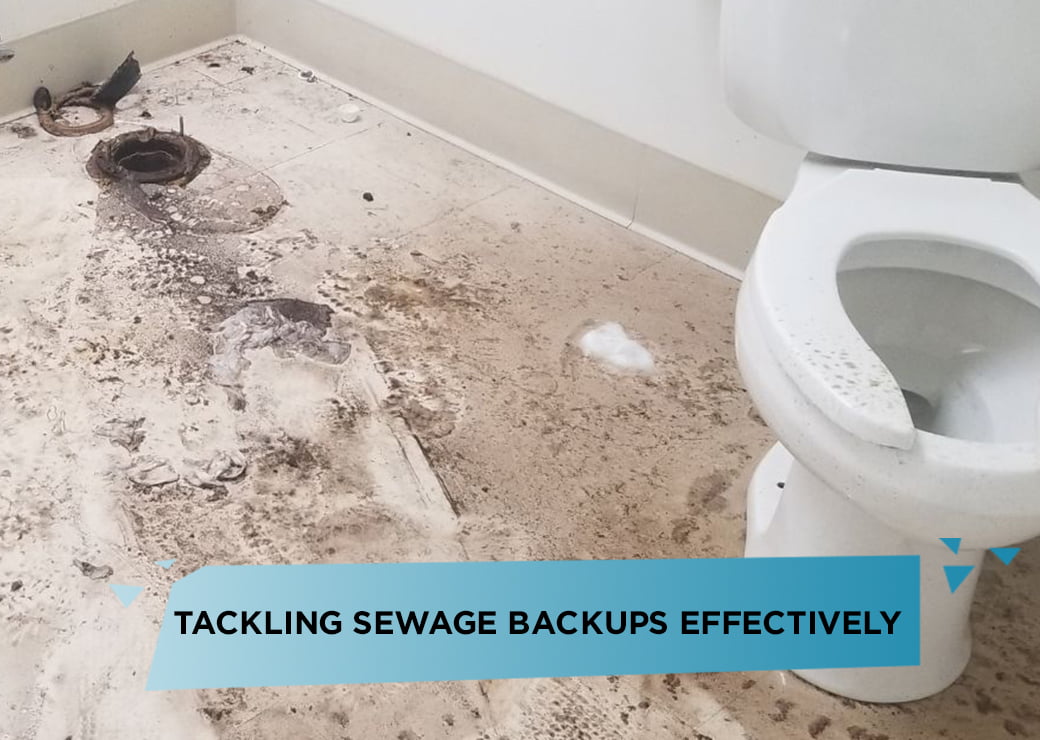Tackling Sewage Backups Effectively