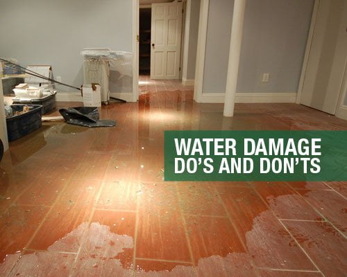 Water Damage Do’s and Don’ts