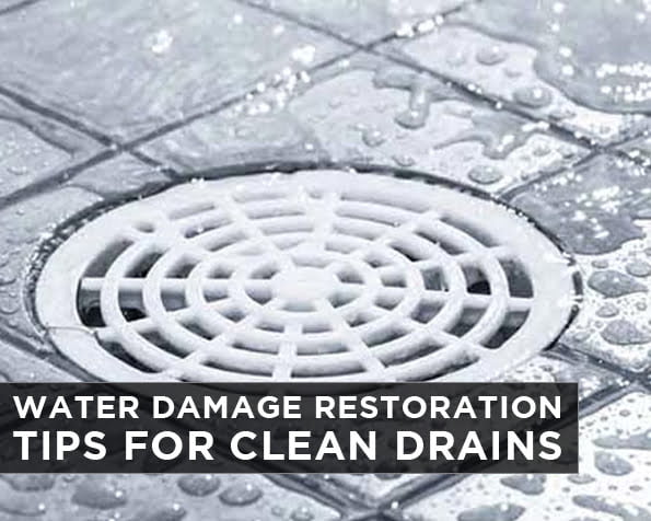 Water Damage Restoration: Tips For Clean Drains
