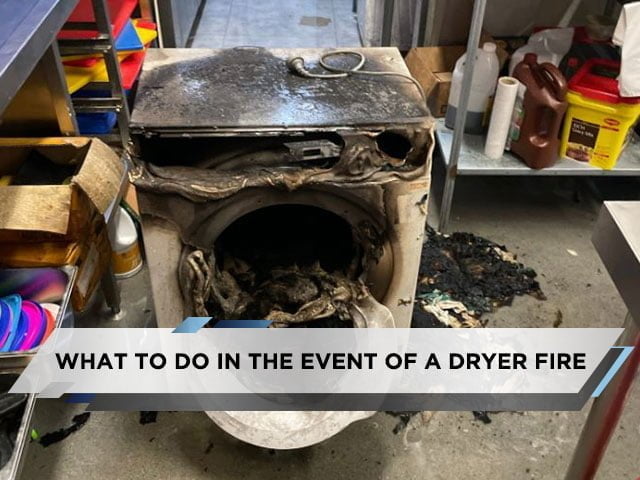 What To Do in the Event of a Dryer Fire