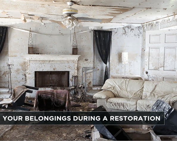 Your Belongings During a Restoration