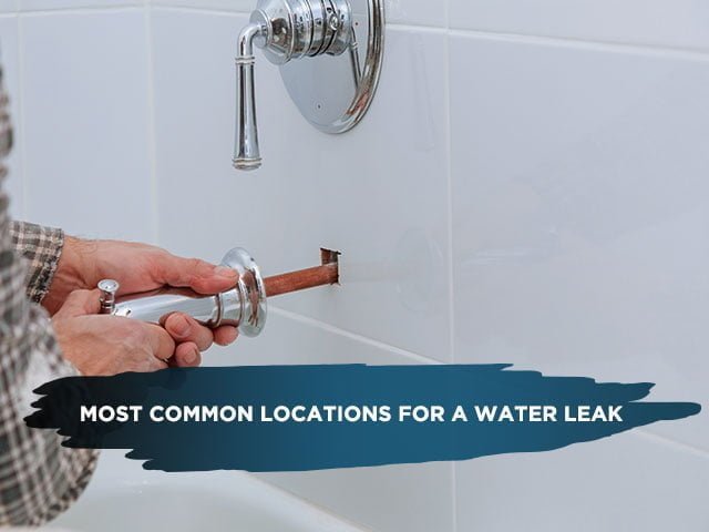 Most Common Locations for a Water Leak