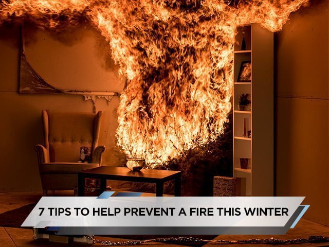 7 Tips to Help Prevent a Fire This Winter